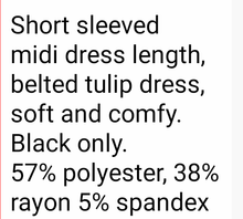 Load image into Gallery viewer, Short Sleeved Midi Length Belted Tulip Dress - Black Only
